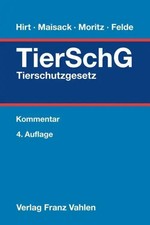 Tierschutzgesetz Almuth Hirt (u. a.) Buch Vah...
