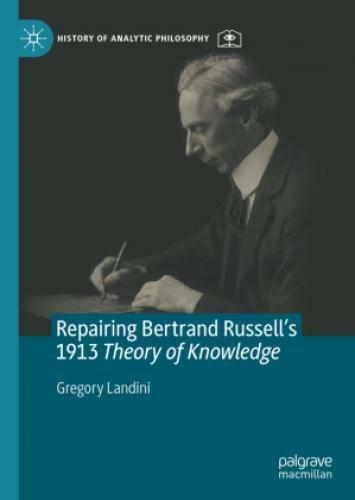 Repairing Bertrand Russell's 1913 Theory Of Knowledge 6249