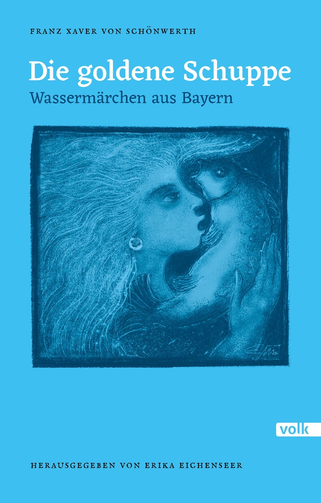 Thumbnail - Die Godene Schuppe | Wassermärchen Aus Bayern. Herausgegeben Von Erika