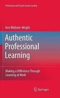 Authentic Professional Learning: Making a Difference Through Learning at Work by Ann Webster-Wright (Hardback, 2010)