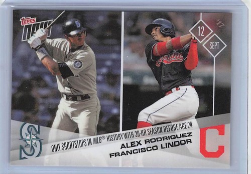 2017 Topps Now 592 Alex Rodriguez / Francisco Lindor