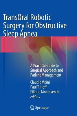 TransOral Robotic Surgery for Obstructive Sleep Apnea - 9783319816623