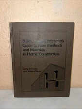  Builder's and Contractors Guide to Methods and Materials in Home Construction 1