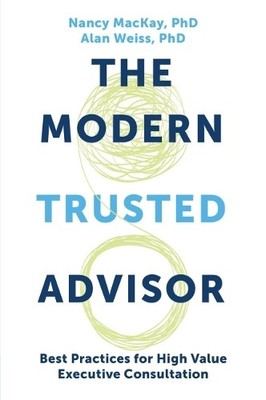 Nancy MacKay Alan Weiss The Modern Trusted Advisor (Taschenbuch)