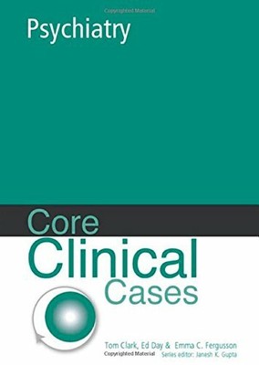 Core Clinical Cases in Psychiatry: a problem-solving appro by Day, Ed 0340816694