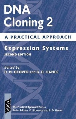 DNA Cloning 2: A Practical Approach: Expression Systems by Glover (English) Pape