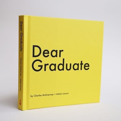 Dear Graduate: A Book for When We Take a Step Forward by Larson, Adam Hardback