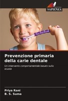 Prevenzione Primaria Della Carie Dentale B. S. Suma