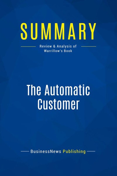 Businessnews Publishing | Summary: The Automatic Customer | Taschenbuch (2016)-image