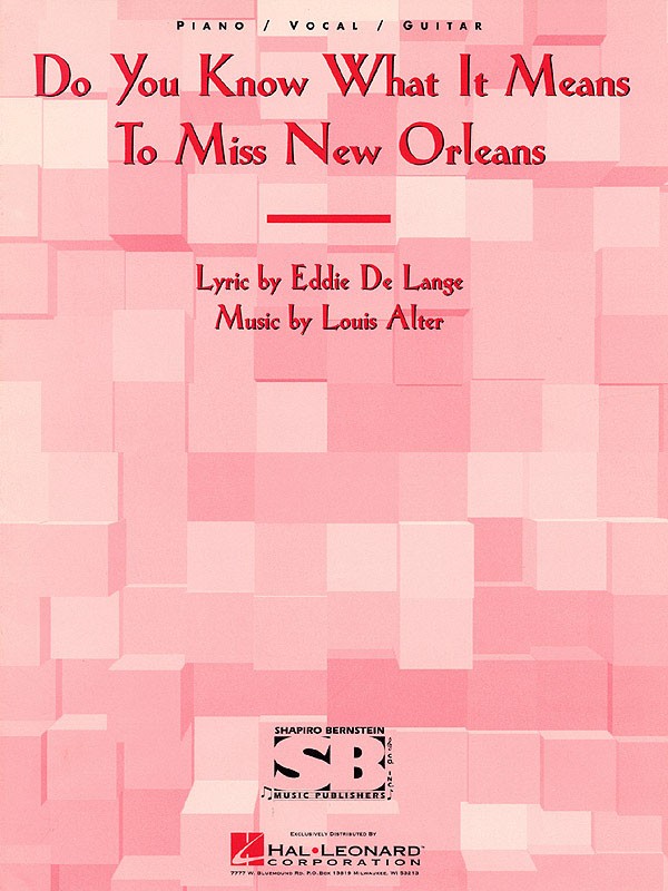Do You Know What It Means to Miss New Orleans Song for Piano Sheet Music Lyrics