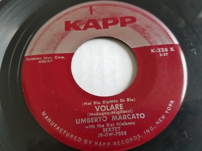 UMBERTO MARCATO - Volare / Autumn Concerto 1958 ITALIAN POP VOCAL 7'' Kapp 