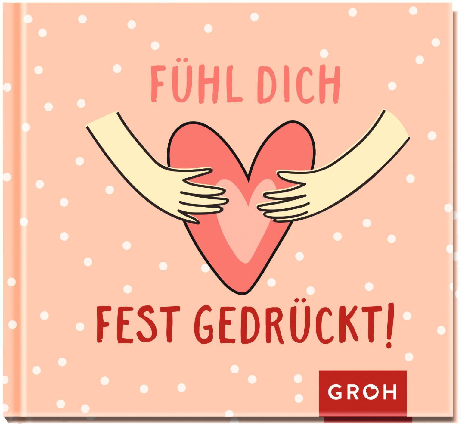 Thumbnail - Fühl Dich Fest Gedrückt | Groh Verlag | Buch | 48 S. | Deutsch | 2021
