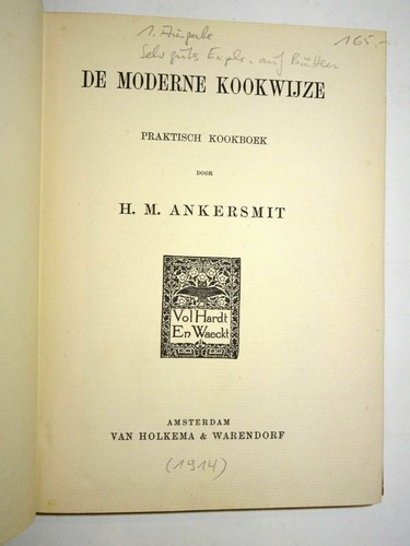 Ankersmit DE MODERNE KOOKWIJZE PRAKTISCH KOOKBOEK Van Holkema & Warendorf. - Bild 3 von 3