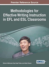 Methodologies for Effective Writing Instruction in EFL and ESL C