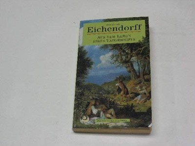 AUS DEM LEBEN EINES TAUGENICHTS (GERMAN EDITION) By Eichendorff