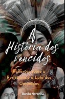 Danilo Noronha | A HistóRia Dos Vencidos | Taschenbuch | Portugiesisch (2024)