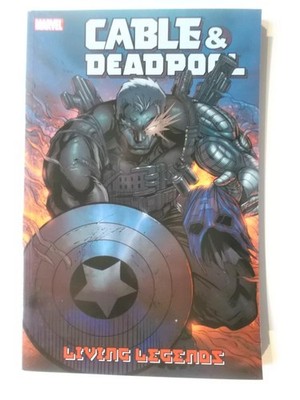 Cable & Deadpool Volume 5: Living Legends US Marvel Comics Paperback