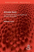 Armada Guns | A Comparative Study Of English And Spanish Armaments | Lewis