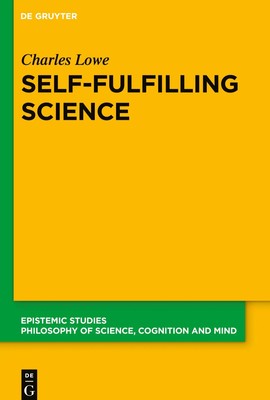 Charles Lowe | Self-Fulfilling Science | Buch | Englisch (2025) | IX