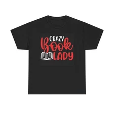 Crazy Book Lady Graphic T Shirt Funny Unisex Heavy Cotton Tee
