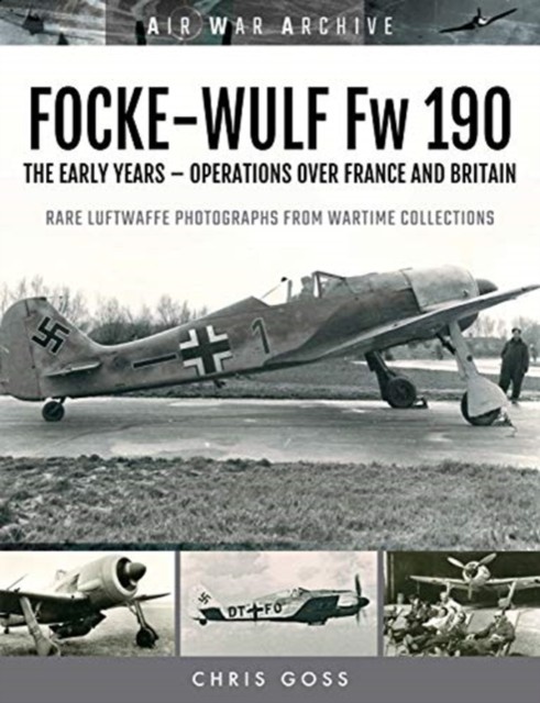 Focke-Wulf Fw 190: The Early Years (Air War Archive) - Image 5