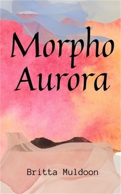 Morpho Aurora water & wing (Paperback or Softback)