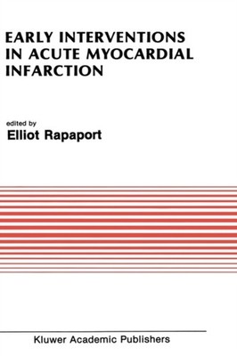 Rapaport - Early Interventions in Acute Myocardial Infarction - New ha - X555z