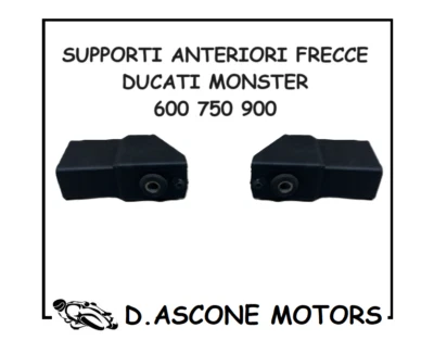 2 SUPPORTI FRECCE ANTERIORI DUCATI MONSTER 600 750 900 ADATTATORI PORTA FRECCIA