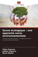 Savon éCologique : Une Approche Socio-Environnementale Filipe Siqueira (U. A.)