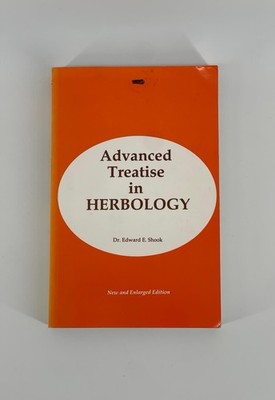 Advanced Treatise in Herbology Paperback Enlarged Ed 1992 Edward Shook VTG