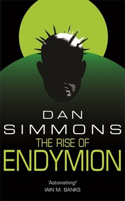 The Rise of Endymion by Dan Simmons Paperback Book