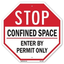 Stop Confined Space Enter by Perm Octagon Sign Weather Resistant Made in the USA