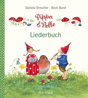 Pippa Und Pelle - Liederbuch, Daniela Drescher