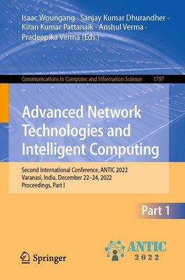 Advanced Network Technologies and Intelligent Computing Isaac Woungang (u. a.)