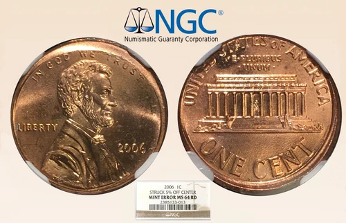 2006 1C NGC MS64RD Mint Error 5%Off Ctr - RicksCafeAmerican.com