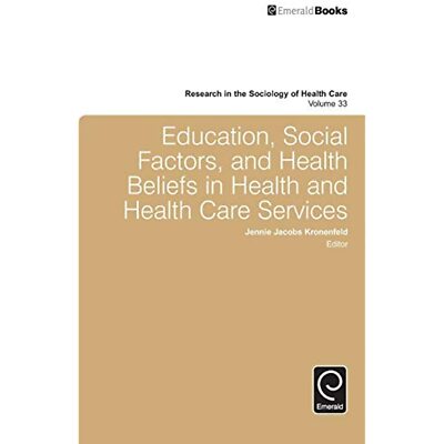 Education, Social Factors and Health Beliefs in Health and Health Care (Research