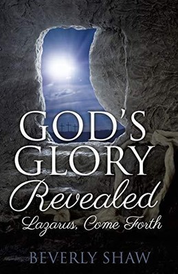 God's Glory Revealed von Beverly Shaw (2016 Taschenbuch)