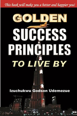 Go*den Success Principles to Live By Izu Godson Udemezue Taschenbuch Englisch