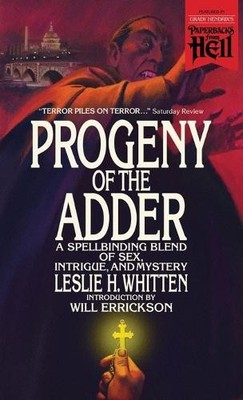 Leslie H Whitten Progeny of the Adder (Paperbacks from Hell) (Taschenbuch)