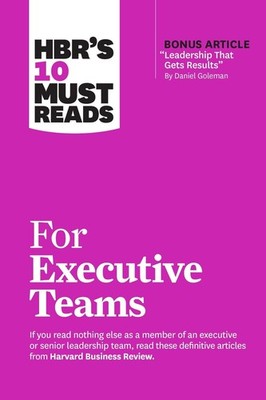 HBR's 10 Must Reads for Executive Teams by Harvard Business Review Paperback Boo