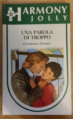 Harmony Jolly 494 Ein Wort zu viel Catherine George 1989