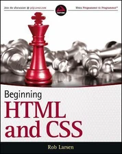 Beginning HTML and CSS (Wrox Beginning Guideswrox Programmer to Programmer), Lar