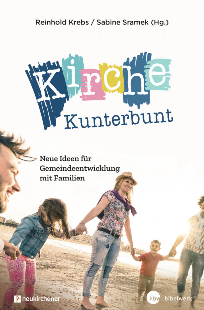 Thumbnail - Kirche Kunterbunt Neue Ideen Für Gemeindeentwicklung Mit Familien