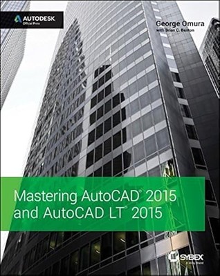 Mastering AutoCAD 2015 und AutoCAD LT 2015: Autodesk Official Press
