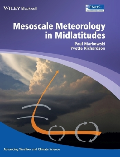 Paul Markowski Yvette Richa Mesoscale Meteorology in Midlati (Copertina rigida)