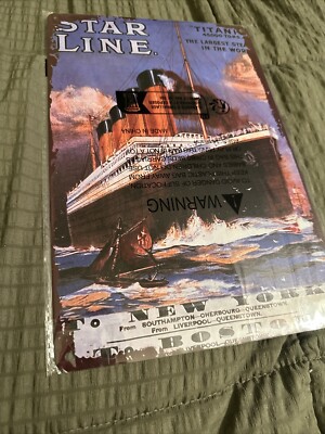 Vintage Titanic Metal Sign  Star Line  45000 Tons From Southampton Metal Sign