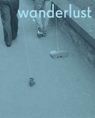 Wanderlust : Actions, Traces, Journeys 1967-2017, Hardcover by Adams, Rachel ...