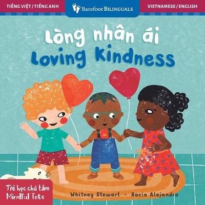 Whitney Stewart Mindful Tots: Loving Kindness (Bilingua (Kartonbuch) (US IMPORT)