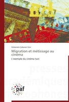 Migration Et MéTissage Au CinéMa GüLsenem ÇObaner GüN