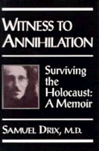 Samuel Drix Witness to Annihilation (H) by Samuel Drix: Used 9780028810874| eBay
